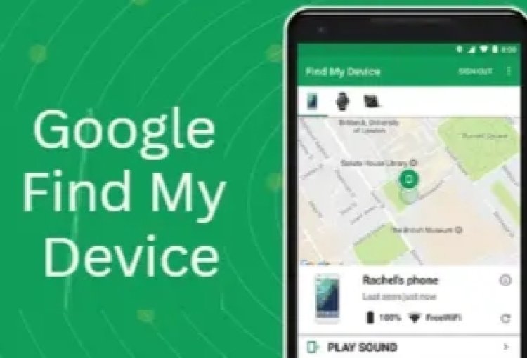 खोया हुआ फोन पाने के आसान तरीके...Google ‘Find My Device’ करेगा...जाने पूरी जानकारी...पढ़ें पूरी खबर
