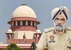 पूर्व DIG भुल्लर की जमानत पर SC सख्त, CJI बोले- ‘100% खारिज होने का मामला