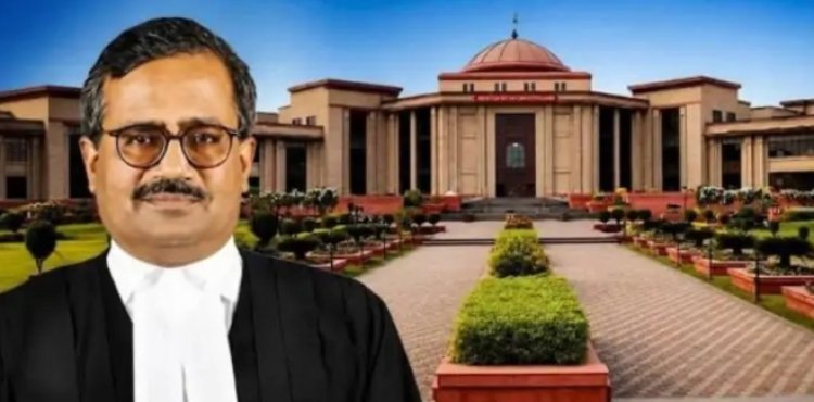 HIGH COURT NEW CJ : छत्तीसगढ़ से राजस्थान तक फेरबदल, जानें किसे मिली HC की कमान